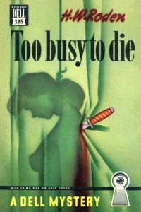 Too Busy to Die, 1947